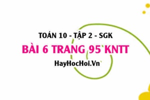 Bài 6 trang 95 Toán 10 tập 2 Kết nối tri thức